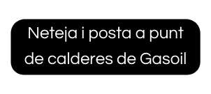 Neteja i posta a punt de calderes de Gasoil